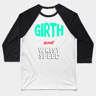 Grith and Wrist Speed Baseball T-Shirt